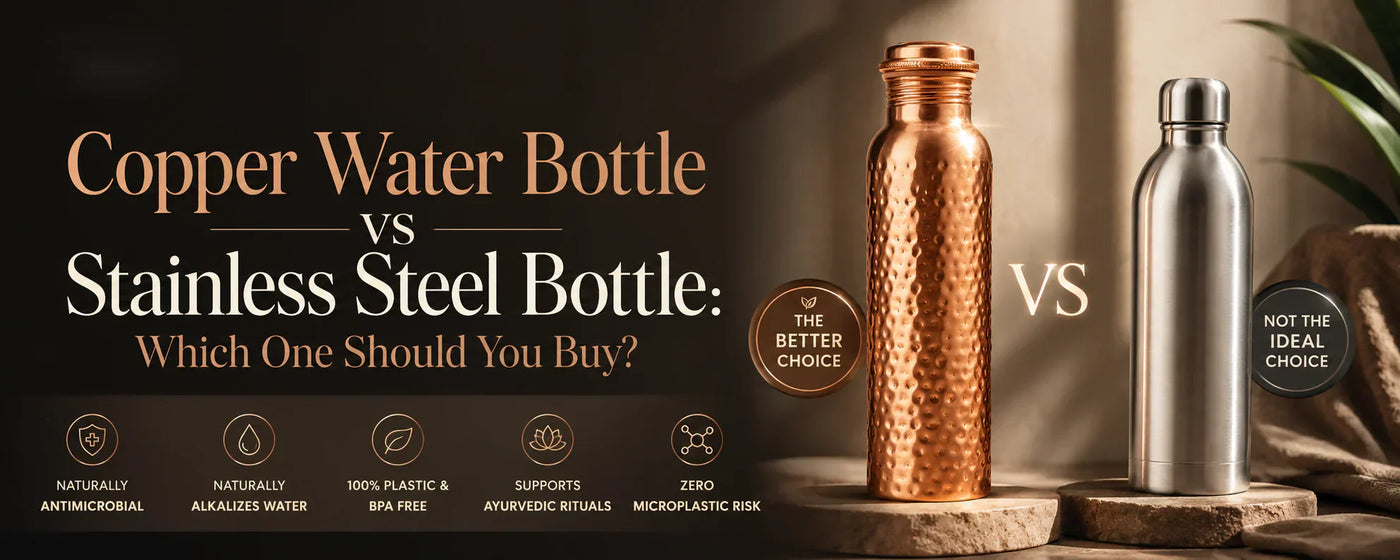 Copper Water Bottle vs Stainless Steel Bottle: Which One Should You Buy?